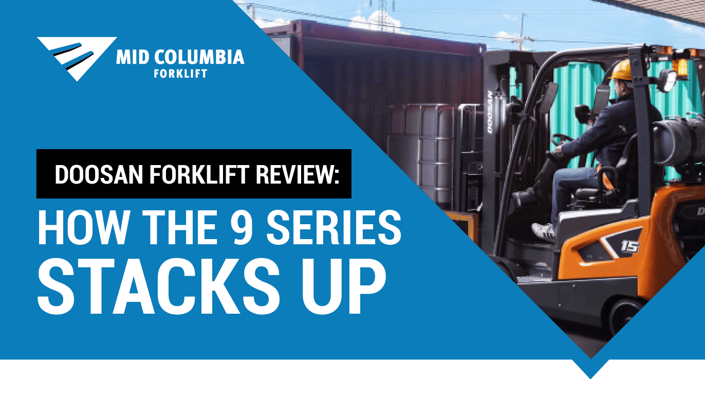Doosan Forklift Review How the 9 Series Stacks Up